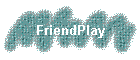 FriendPlay