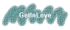 GetInLove