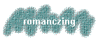 romanczing